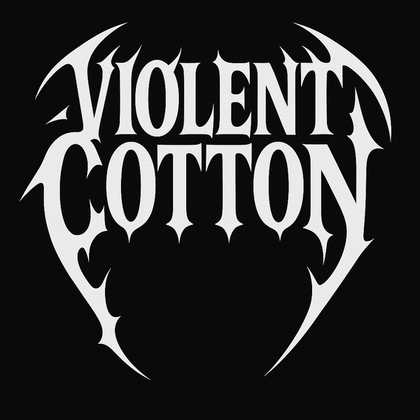 Violent Cotton